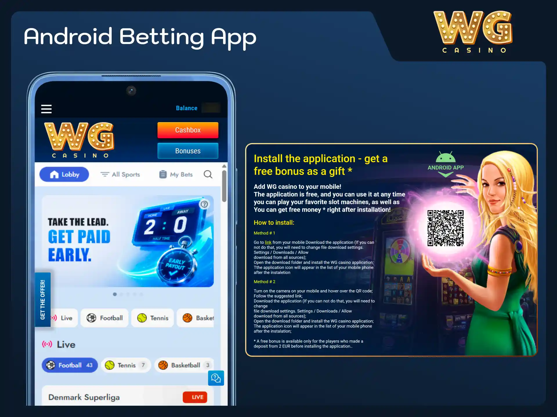 Download the official Android application to bet on WG casino.